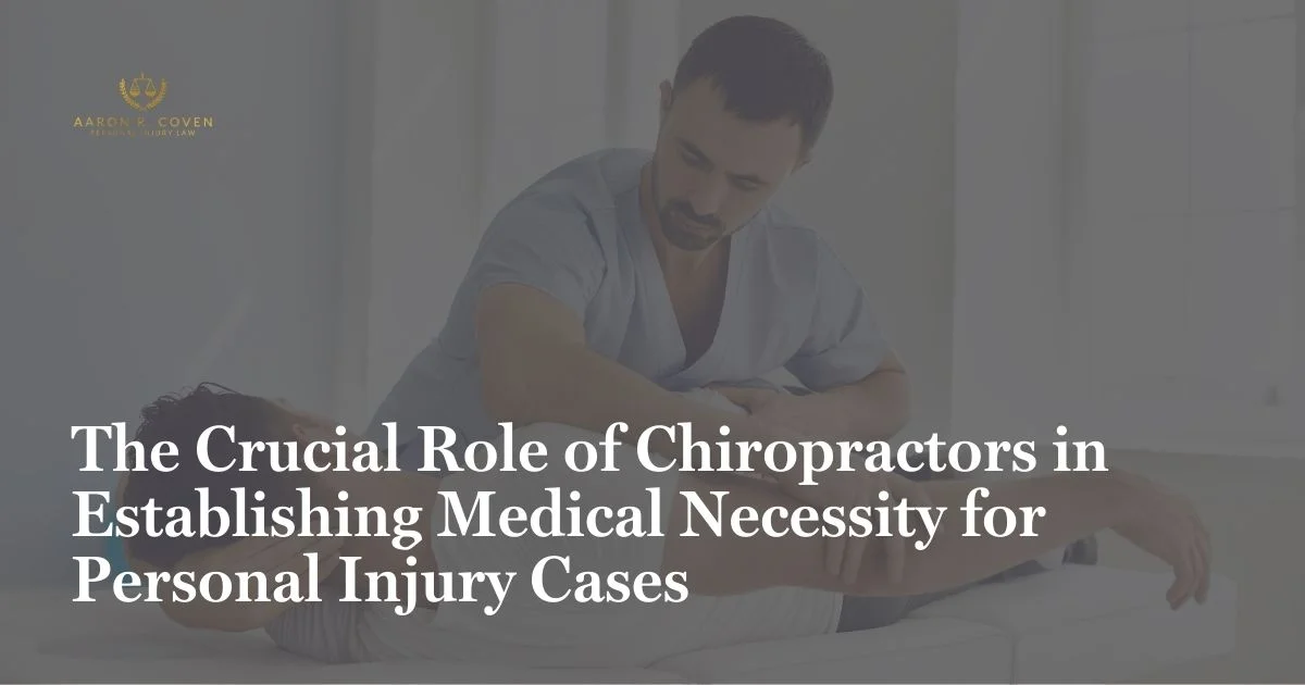 The Crucial Role of Chiropractors in Establishing Medical Necessity for Personal Injury Cases