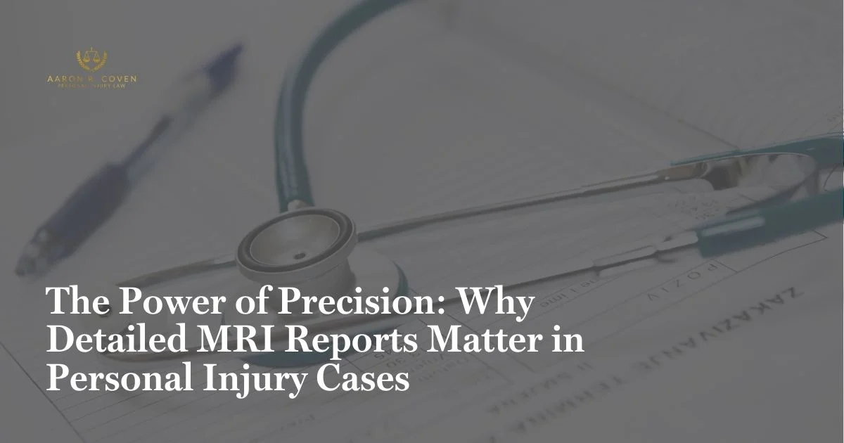 The Power of Precision: Why Detailed MRI Reports Matter in Personal Injury Cases