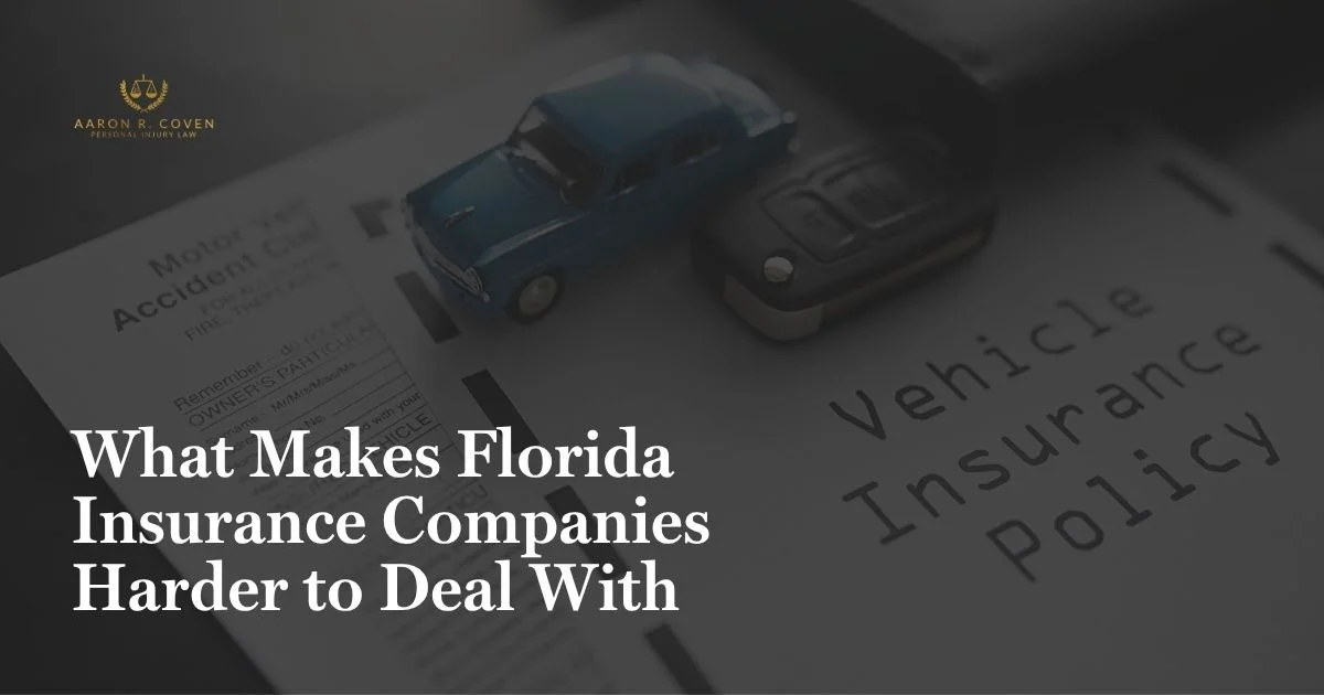 What Makes Florida Insurance Companies Harder to Deal With