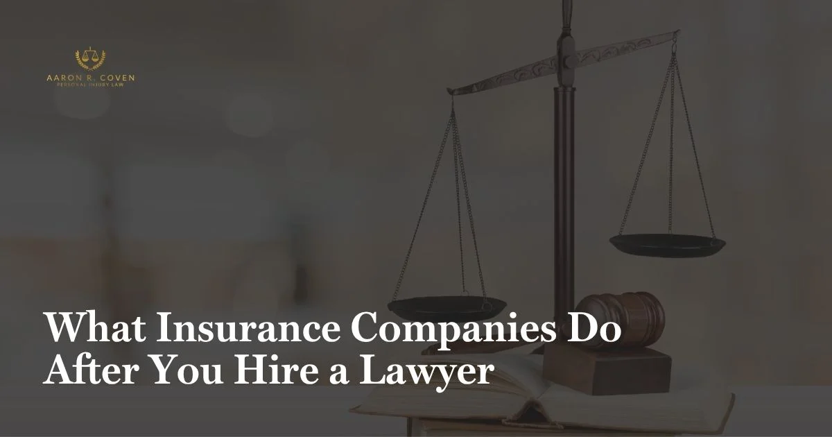 What Insurance Companies Do After You Hire a Lawyer